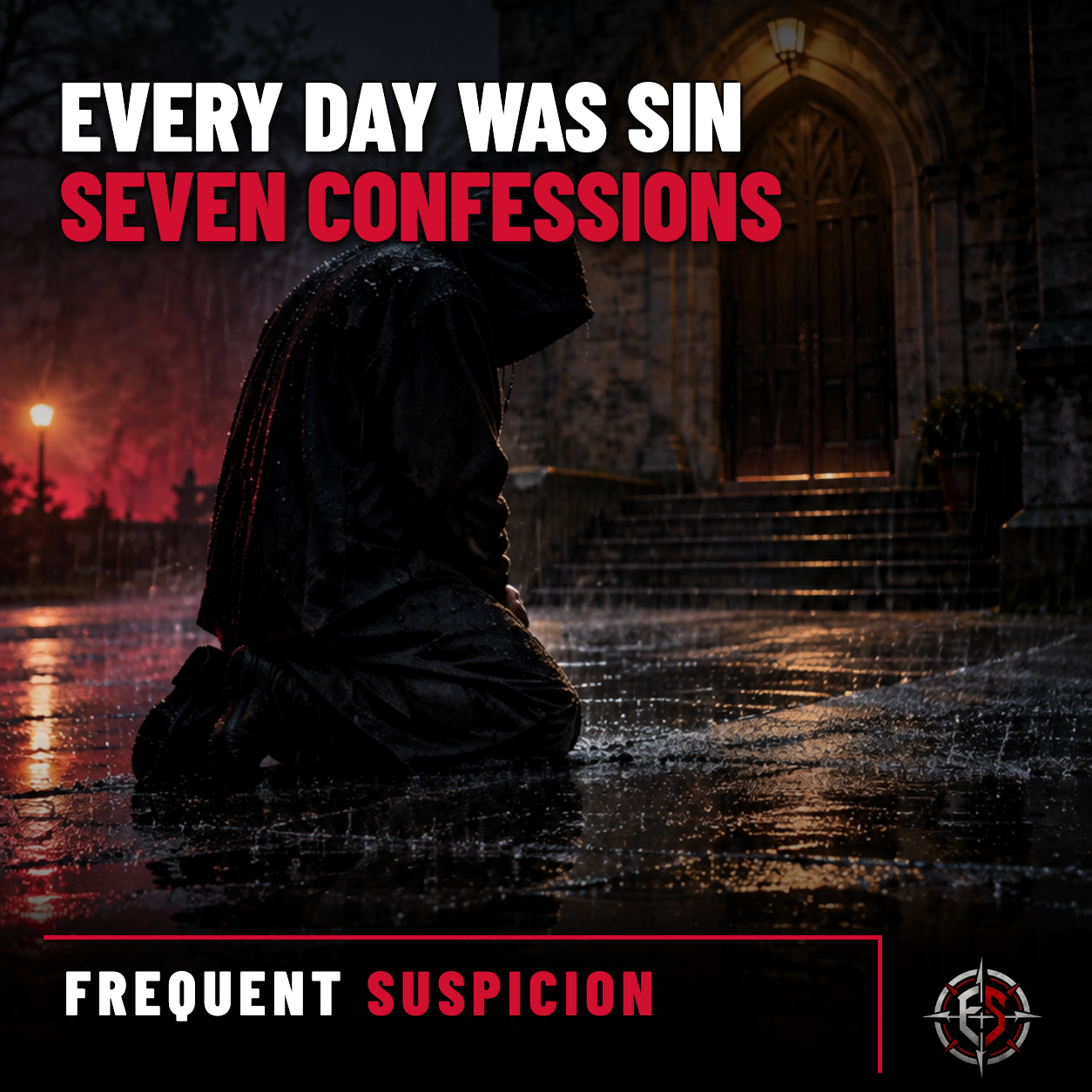 Every Day Was Sin: Seven Confessions album cover with FrequentSuspicion branding